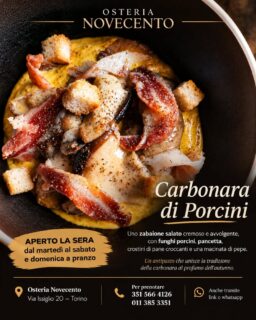 🍄 𝐂𝐀𝐑𝐁𝐎𝐍𝐀𝐑𝐀 𝐃𝐈 𝐏𝐎𝐑𝐂𝐈𝐍𝐈
Carbonara sì… ma a modo nostro.
Alla base uno 𝐳𝐚𝐛𝐚𝐢𝐨𝐧𝐞 𝐬𝐚𝐥𝐚𝐭𝐨, cremoso e avvolgente.
Sopra, 𝐟𝐮𝐧𝐠𝐡𝐢 𝐩𝐨𝐫𝐜𝐢𝐧𝐢, pancetta, crostini di pane croccanti e una macinata di pepe.
Un antipasto che gioca con l'idea della carbonara e porta nel piatto tutto il profumo e il carattere dell'autunno. 🍂

✨ 𝐎𝐒𝐓𝐄𝐑𝐈𝐀 𝐍𝐎𝐕𝐄𝐂𝐄𝐍𝐓𝐎

🌙 𝐀𝐩𝐞𝐫𝐭𝐢 𝐥𝐚 𝐬𝐞𝐫𝐚 𝐝𝐚𝐥 𝐦𝐚𝐫𝐭𝐞𝐝𝐢̀ 𝐚𝐥 𝐬𝐚𝐛𝐚𝐭𝐨
☀️ 𝐞 𝐥𝐚 𝐝𝐨𝐦𝐞𝐧𝐢𝐜𝐚 𝐚 𝐩𝐫𝐚𝐧𝐳𝐨.

📍 Via Issiglio 20 – Torino

📞 𝐏𝐄𝐑 𝐏𝐑𝐄𝐍𝐎𝐓𝐀𝐑𝐄
📱 351 566 4126 – anche WhatsApp
☎️ 011 385 3351
𝐏𝐫𝐞𝐧𝐨𝐭𝐚 𝐢𝐥 𝐭𝐮𝐨 𝐭𝐚𝐯𝐨𝐥𝐨 𝐞 𝐯𝐢𝐞𝐧𝐢 𝐚 𝐩𝐫𝐨𝐯𝐚𝐫𝐥𝐚. 🍄